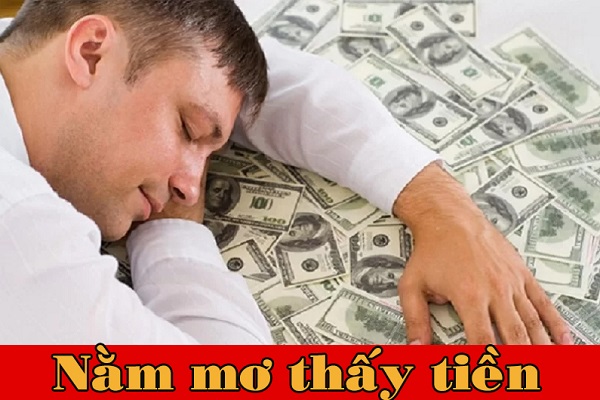 Nằm mơ thấy tiền đánh con gì?