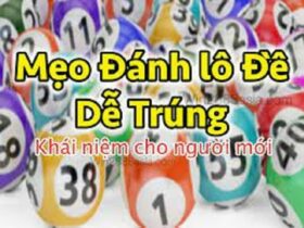 Đánh lô đề dễ trúng