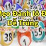 Đánh lô đề dễ trúng