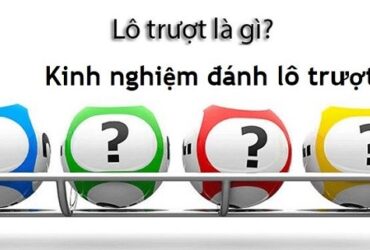 Lô trượt là gì?