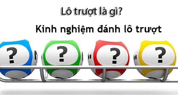 Lô trượt là gì?