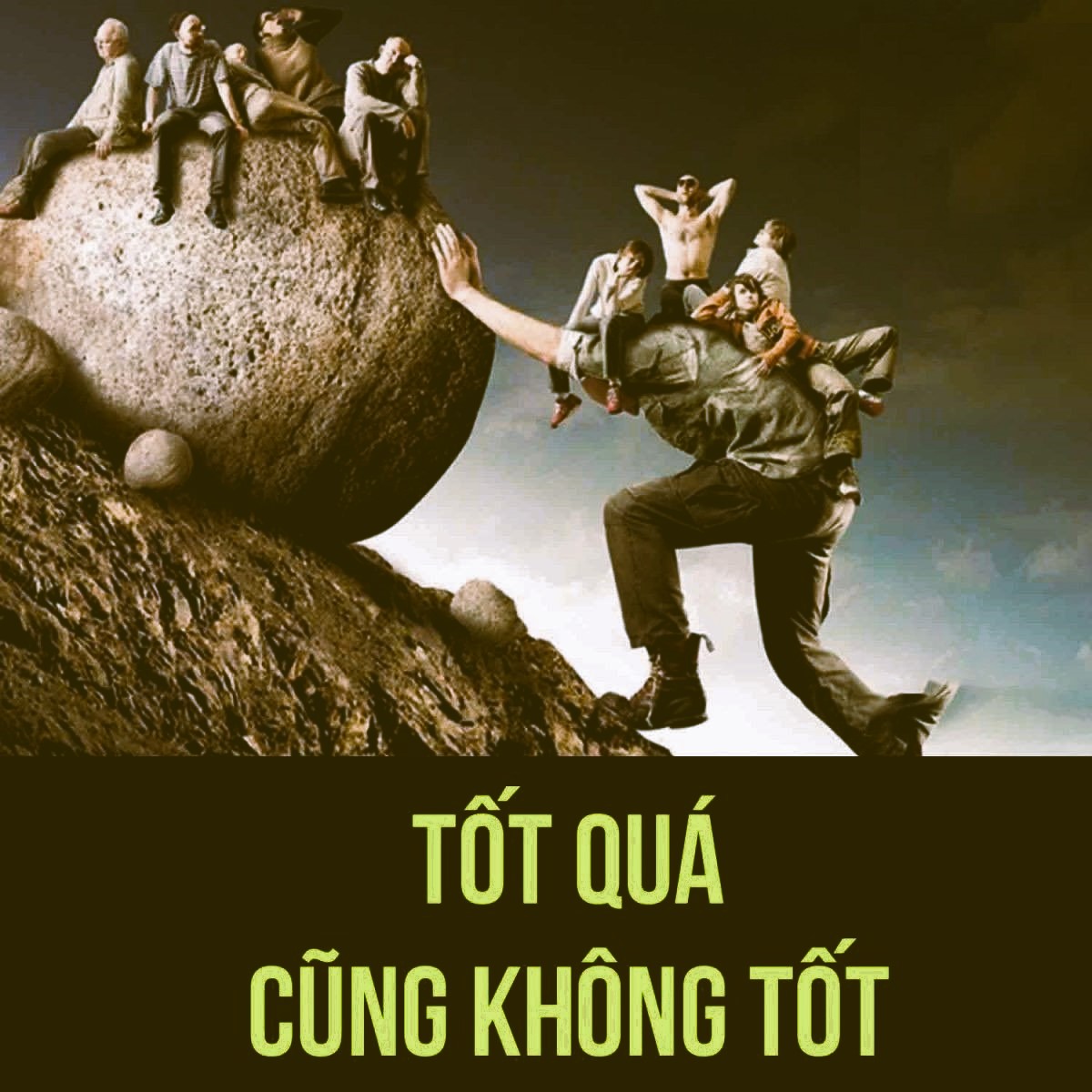 Sống tốt quá cũng không tốt