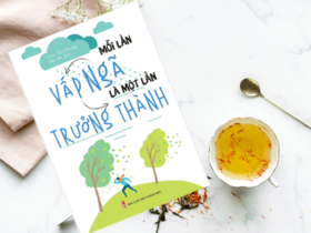 mỗi lần vấp ngã là một lần trưởng thành