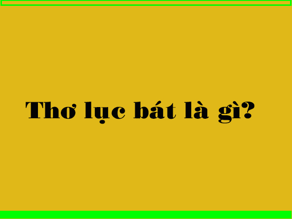 Thơ lục bát là gì?