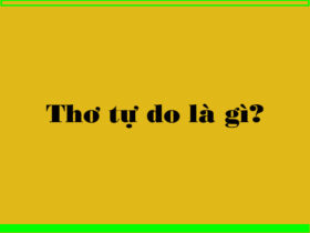 Thơ tự do là gì?