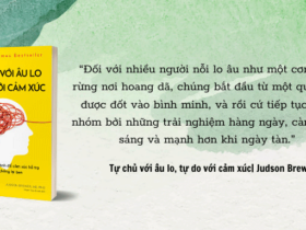 Tự chủ với âu lo, tự do với cảm xúc