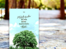 minh buon du roi minh hanh phuc thoi