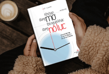 Khi bạn đang mơ thì người khác đang nỗ lực