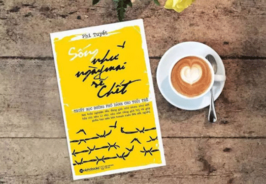 Sống như ngày mai ta đã chết